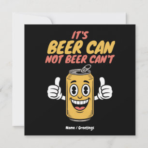 Het is Blikje Bier Niet Blikje Bier Kan Niet Grapp Kaart