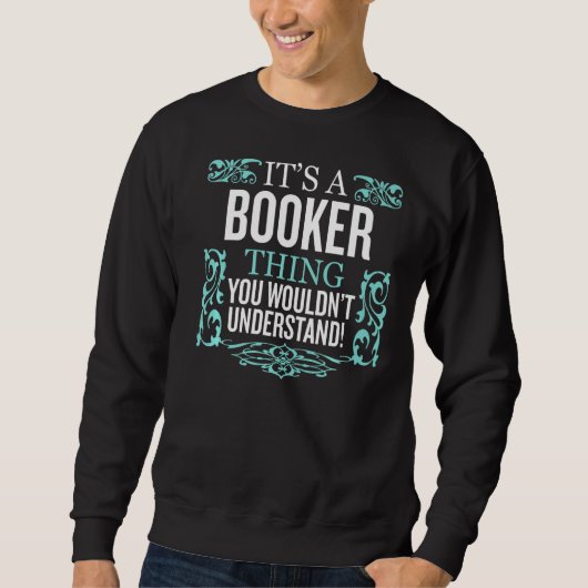 Het is BOOKER dat je niet zou begrijpen... Trui (Voorkant)