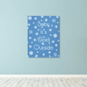 Het is buiten koud canvas afdruk (Insitu (Houten vloer))