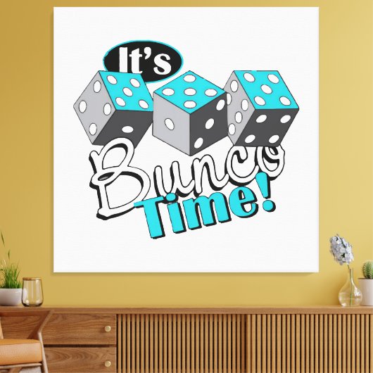 Het is Bunco tijd! Canvas Afdruk (Insitu (Woonkamer))