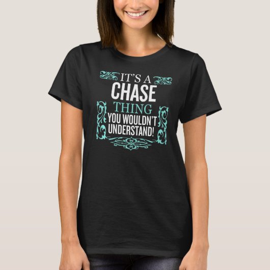 Het is CHASE dat je Mannen vrouwen niet zou begrij T-shirt (Voorkant)