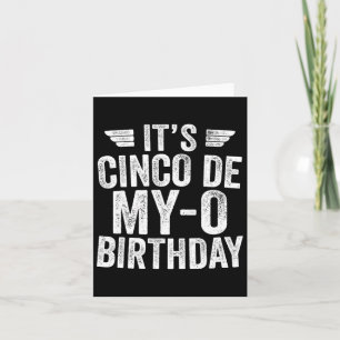 Het is Cinco de My-o Verjaardag Shirt Cinco de May Kaart