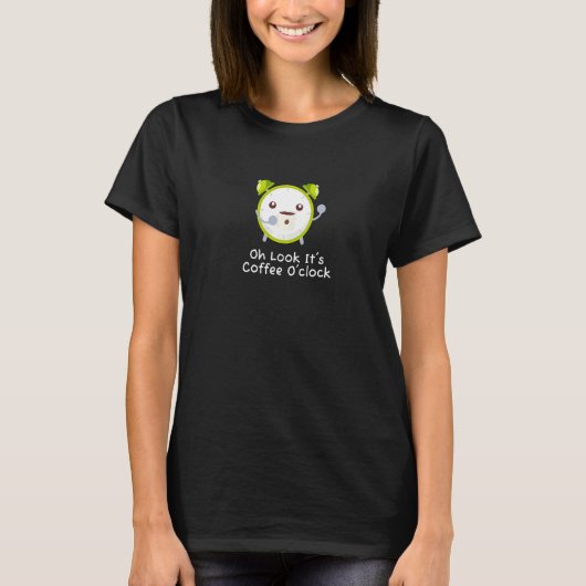 Het is Coffee O-klok Drink Espresso Cafe Break T-shirt (Voorkant)