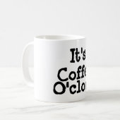Het is Coffee O-klok Mok (Voorkant links)
