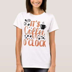 Het is Coffee O-klok T-shirt