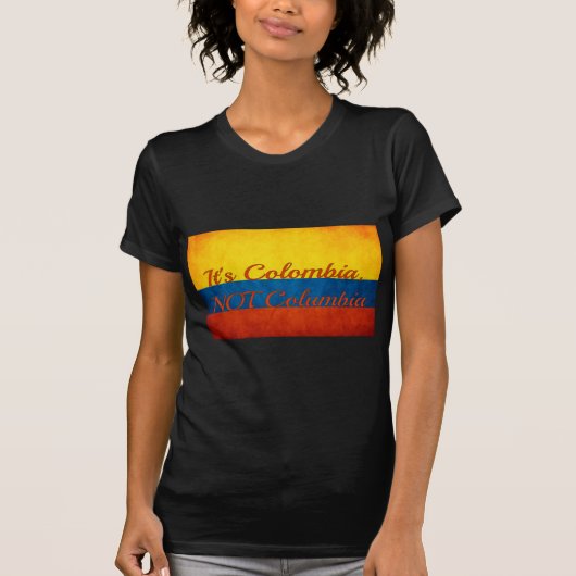 "Het is Colombia, niet Colombia" T-shirt (Voorkant)