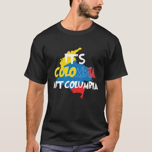 Het is Colombia Niet Columbia Cute Colombian T-shirt (Voorkant)