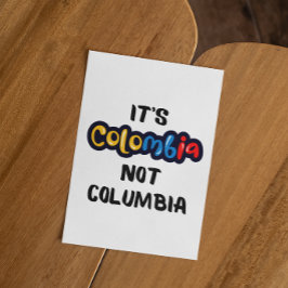 Het is Colombia niet Columbia Funny Quote Briefkaart