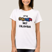 Het is Colombia niet Columbia Funny Quote T-shirt (Voorkant)