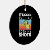 Het Is Cool Ik Heb Beide Injecties Gehad Grappige  Keramisch Ornament (Rechts)