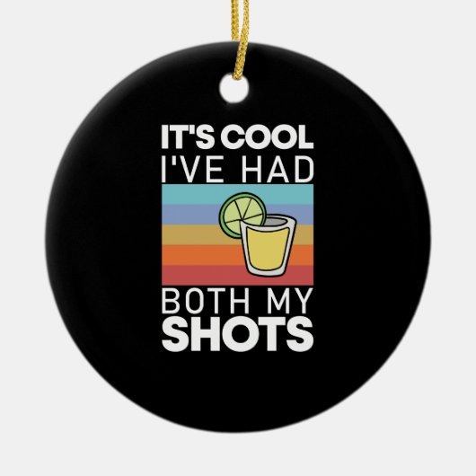 Het Is Cool Ik Heb Beide Injecties Gehad Grappige  Keramisch Ornament (Voorkant)