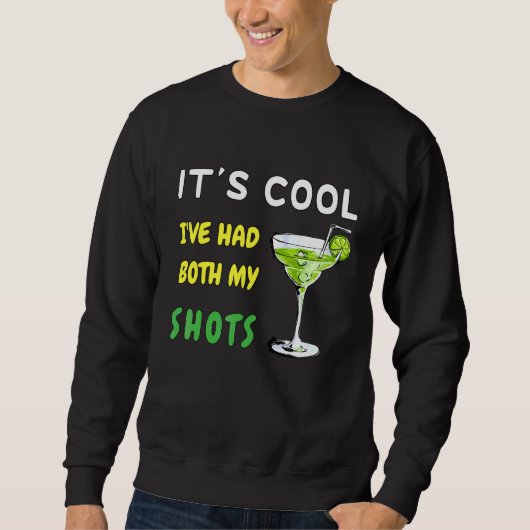 Het Is Cool Ik Heb Beide Injecties Gehad Trui (Voorkant)