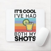 Het is cool, ik heb beide shots gehad Funny Tequil Muismat (Met muis)