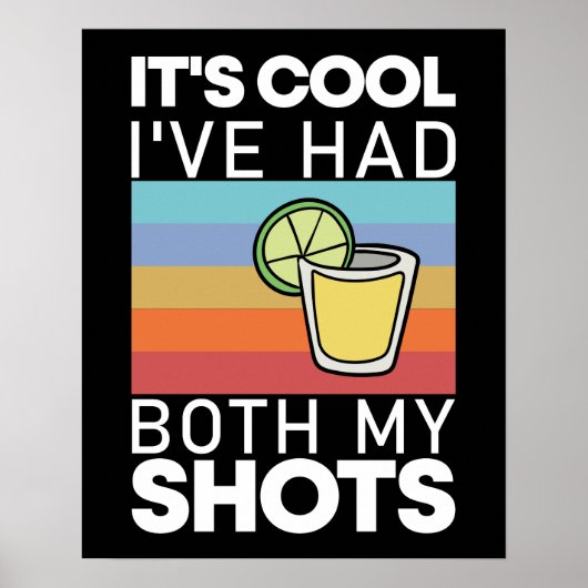 Het is cool, ik heb beide shots gehad Funny Tequil Poster (Voorkant)