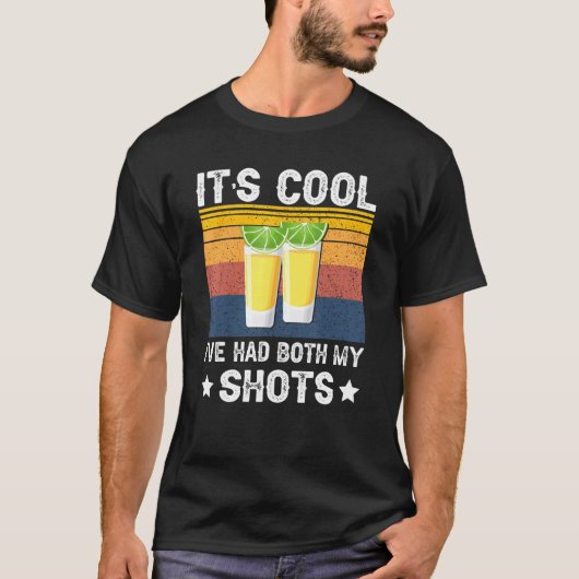 Het Is Cool Ik Heb Beide Tequila Vloeistof Schot V T-shirt (Voorkant)