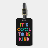 Het is cool om aardig te zijn bagagelabel (Voorkant verticaal)