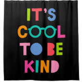 Het is cool om aardig te zijn douchegordijn (Voorkant)