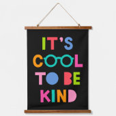 Het is cool om aardig te zijn hangend wandkleed (Voorkant)