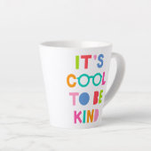 Het is cool om aardig te zijn latte mok (Rechterhoek)