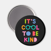 Het is cool om aardig te zijn magneet (Voorkant / Achterkant)