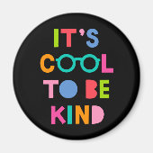 Het is cool om aardig te zijn magneet (Voorkant)