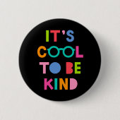 Het is cool om aardig te zijn ronde button 5,7 cm (Voorkant)