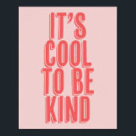 Het is Cool om een soort roze en rood te zijn Poster<br><div class="desc">Het is Cool om een soort roze en rood te zijn</div>