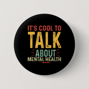 Het is cool om te praten over geestelijke gezondhe ronde button 5,7 cm