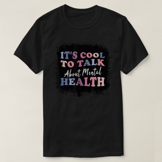 Het is cool om te praten over geestelijke gezondhe t-shirt (Design voorkant)