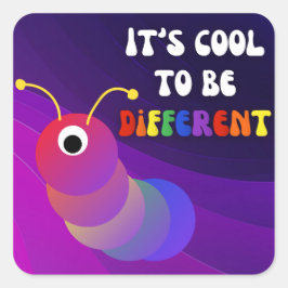 Het is cool om verschillende Paarse rups te zijn Vierkante Sticker