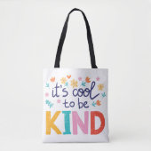 Het is cool om vriendelijk Inspirerend Motivatie t Tote Bag (Voorkant)