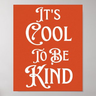 Het is cool om vriendelijk te zijn Motiverend Insp Poster