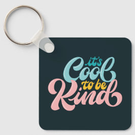 Het is cool om vriendelijk te zijn Retro typografi Sleutelhanger