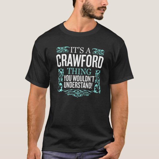 Het is Crawford dat je niets zou begrijpen. T-shirt (Voorkant)