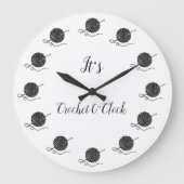 Het is Crochet 0'Clock. Grote Klok (Voorkant)