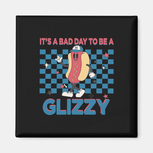 Het is D-dag om een Glizzy te zijn 4 juli 1  Magneet (Voorkant)