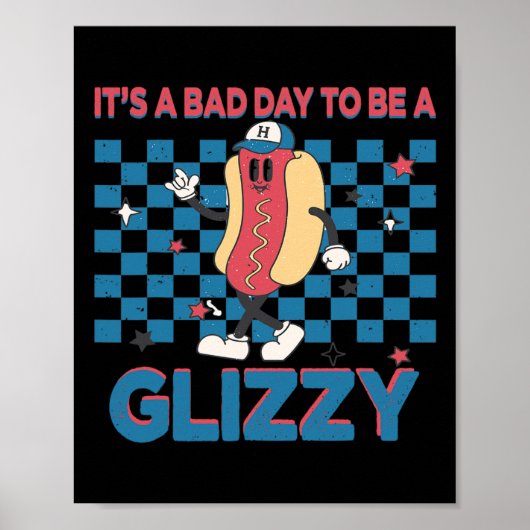 Het is D-dag om een Glizzy te zijn 4 juli 1 Poster (Voorkant)