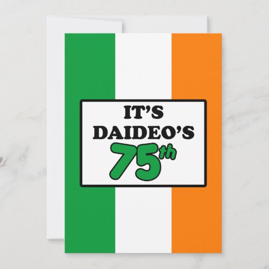 Het is Daideo's 75e verjaardag Ierse vlag Invite Kaart (Voorkant)