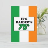 Het is Daideo's 75e verjaardag Ierse vlag Invite Kaart (Staand voorkant)