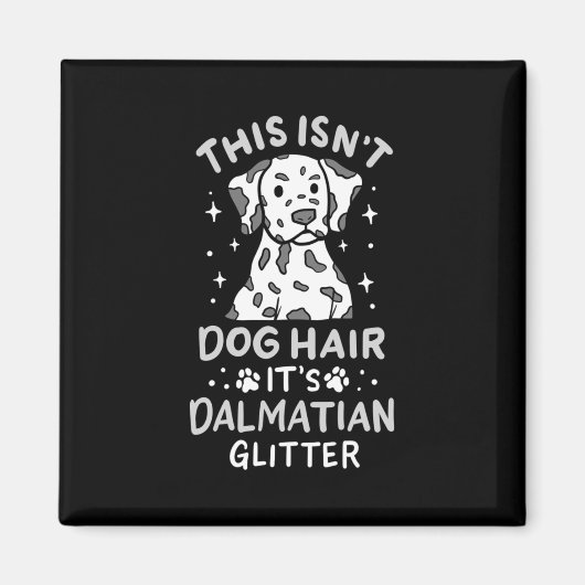Het is Dalmatian Dog Glitter Magneet (Voorkant)