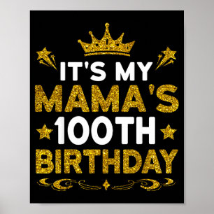 Het is de 100ste verjaardag van mijn mama Gefelici Poster