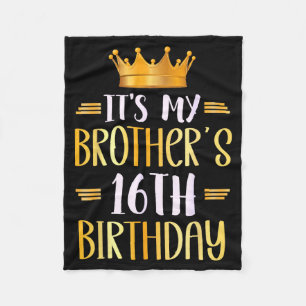 Het is de 16e verjaardag van mijn broer Gefelicite Fleece Deken