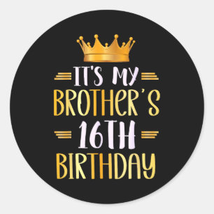 Het is de 16e verjaardag van mijn broer Gefelicite Ronde Sticker