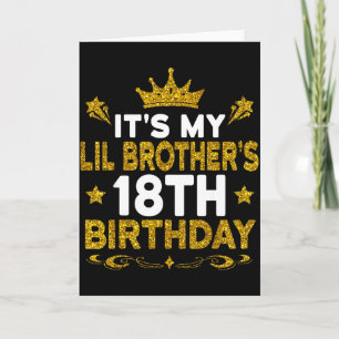 Het is de 18e verjaardag van mijn kleine broer Gel Kaart