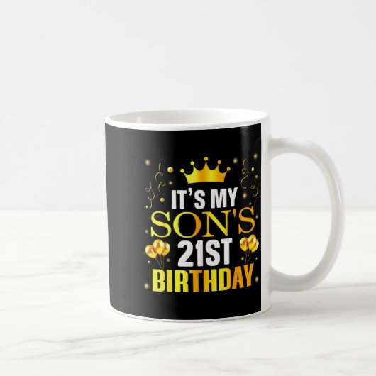 Het is de 21e verjaardag van mijn zoon Gefelicitee Koffiemok (Rechts)