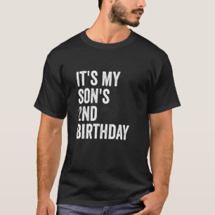 Het is de 2e verjaardag van mijn zoon t-shirt