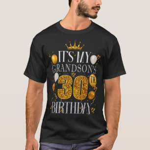 Het is de 30e verjaardag van mijn kleinzoon Gefeli T-shirt