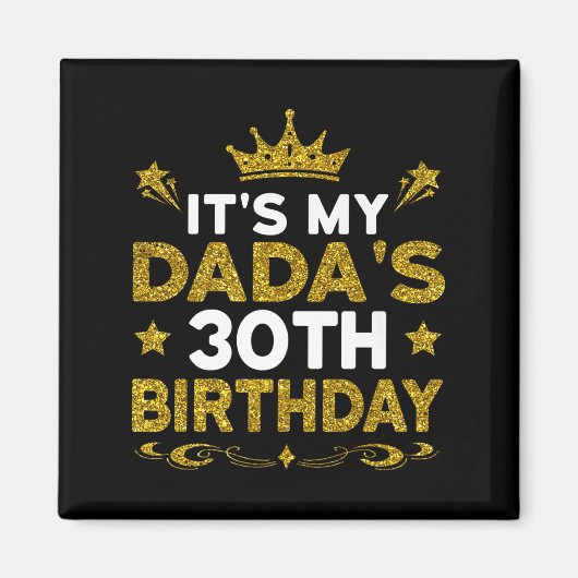 Het is de 30e verjaardag van mijn papa Gefelicitee Magneet (Voorkant)