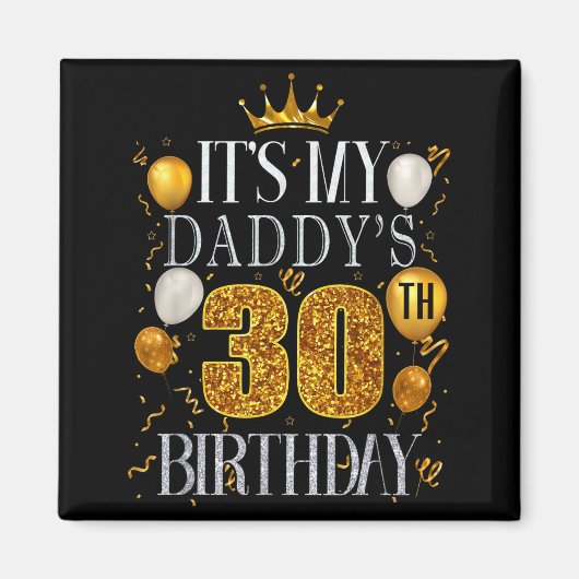 Het is de 30e verjaardag van mijn papa Gefelicitee Magneet (Voorkant)