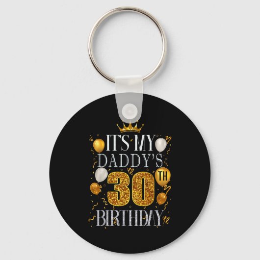 Het is de 30e verjaardag van mijn papa Gefelicitee Sleutelhanger (Voorkant)